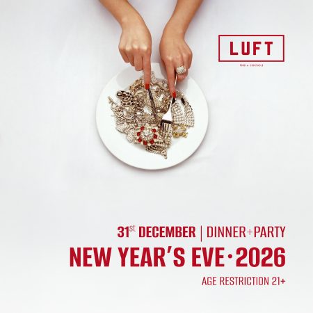 NEW YEAR'S EVE @ LUFT food & cocktails